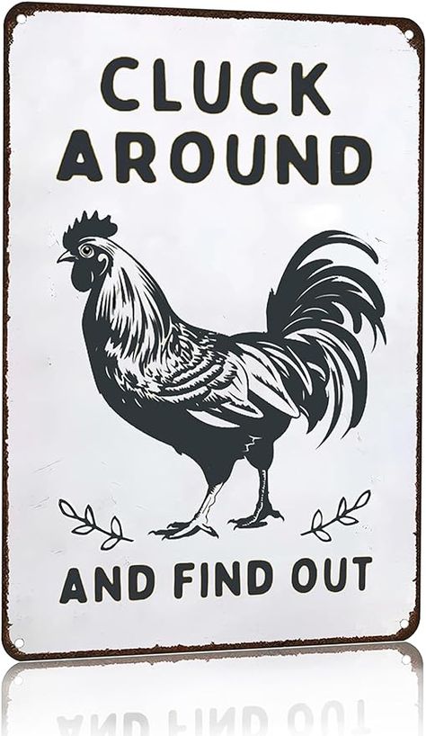 Amazon.com: Smilelife Funny Chicken Cluck Around and Find Out Tin Sign for Home Farm Chicken Coop Farmhouse Kicthen Garden Decor 8 X 12 Inch (3020) : Home & Kitchen Farmhouse Chicken Coop, Farm Chicken Coop, Coop Decor, Chicken Coop Decor, Chicken Coop Signs, Chicken Kitchen, Farm Chicken, Chicken Signs, Chicken Lover Gifts