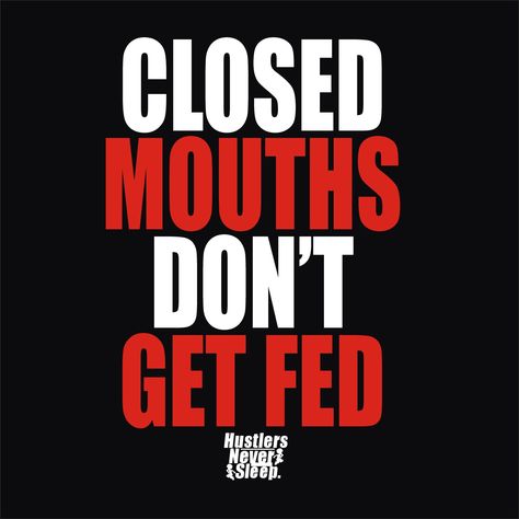 Closed Mouths Dont Get Fed, Mouth Quote, Sounds Good To Me, Dope Quotes, Detailed Coloring Pages, Faith Prayer, Truth Quotes, Words Of Encouragement, Inspirational Words