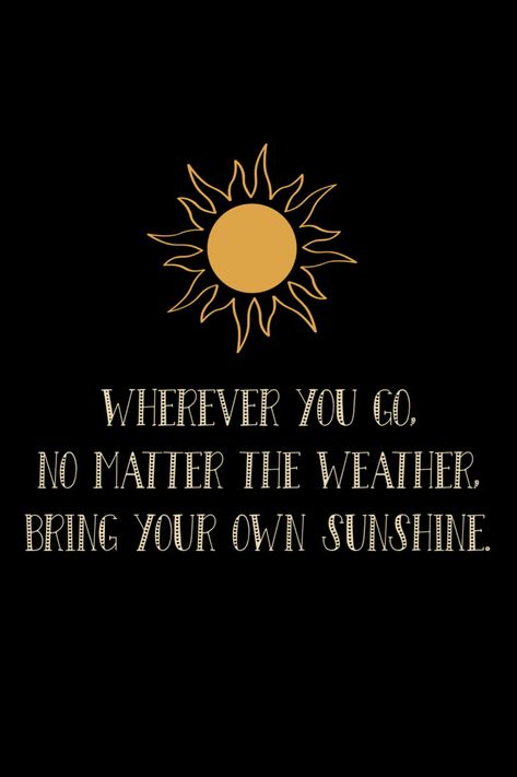 Sun Shiny Day Quotes, Quotes Sunny Day, Sun Quotes Sunshine, Sun Light Quotes, Hippy Quotes, Sunny Day Quotes, Defense Quotes, Attachment Quotes, Catchy Quotes