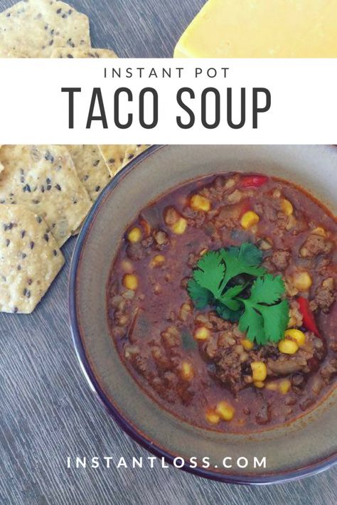 Instant Pot Taco Soup Instant Pot Taco Soup, Brittany Williams, Instant Loss, Ip Recipes, Pot Recipes Easy, Instant Pot Soup, Fall Soups, Makanan Diet, Taco Soup