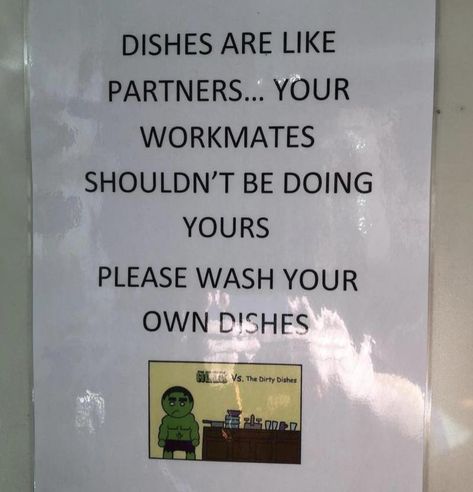 Wash Your Dishes Sign, Work Signs, Hilarious Signs, Dirty Dishes, Passive Aggressive, Work Humor, Funny Signs, Cards Against Humanity, Humor