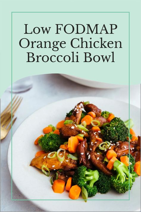 Chicken Broccoli Bowl, Chicken And Broccoli Bowl, Orange Chicken And Broccoli, Ibs Meals, Fodmap List, Ibs Friendly Recipes, Low Fodmap Chicken Recipes, Monash Fodmap, Broccoli Bowl