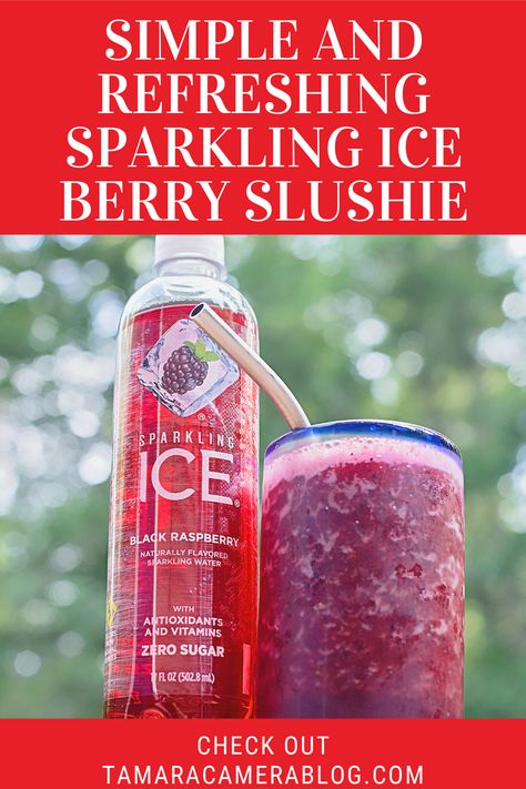 Simple and Refreshing Sparkling Ice Berry Slushie - Tamara Like Camera Drinks Made With Ice Sparkling Water, Sparkling Ice Drinks Cocktail Recipes, Sparkling Ice Keto Drink, Sparkling Ice Drink Recipes, Sparkling Ice Drinks, Ice Slushies, Slushy Recipes, Ice Recipes, Ckd Recipes