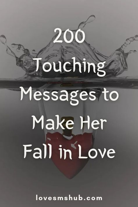 200 Touching Message to Make Her Fall in Love - Love SMS HUB Quotes To Make Her Fall In Love With You, Touching Love Quotes, Deep Love Quotes For Her, Compliment Words, Romantic Messages For Wife, Deep Notes, Nice Messages, Inspirational Relationship Quotes, Love Messages For Her