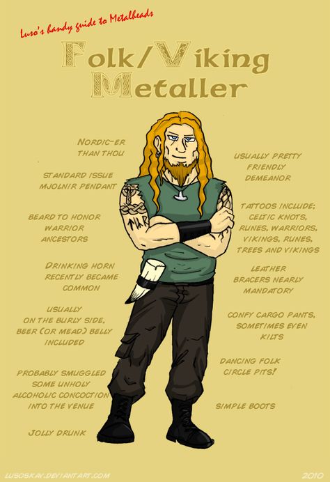 Folk/Viking Metaller...although i look nothing like this, its the closest likeness. Metal Meme, Metal Outfit, The Scorpions, Mjolnir Pendant, Viking Metal, Tin Whistle, Viking Drinking Horn, Air Guitar, Heavy Metal Art