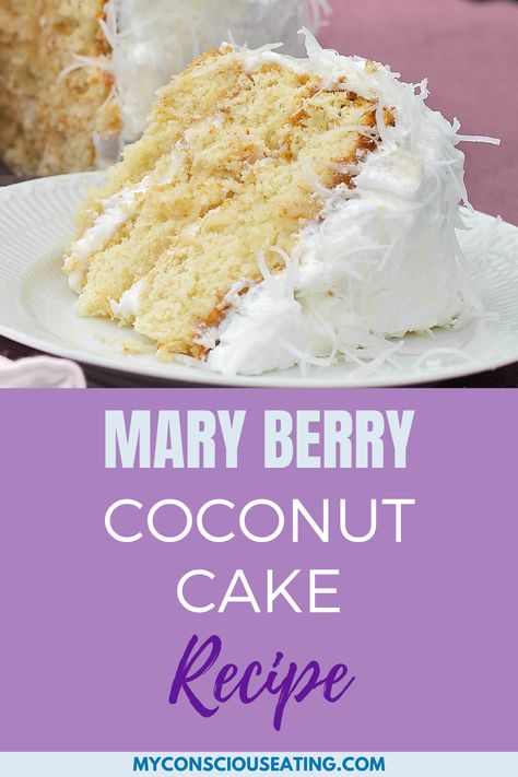 Mary Berry Coconut Cake piece on a plate Mary Berry Recipes Baking, Mary Berry Cakes, Berry Cakes, Berry Cake Recipe, British Cake, Mary Berry Recipe, Coconut Cake Recipe, Fresh Fruit Salad, Leftover Cake