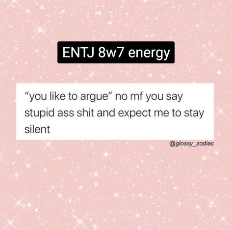 Entj Relationship Match, Entj 8w7, Entp 8w7, Lala Core, Enneagram 8, Entj Personality, Everyday Aesthetic, Mbti Memes, Villain Aesthetic