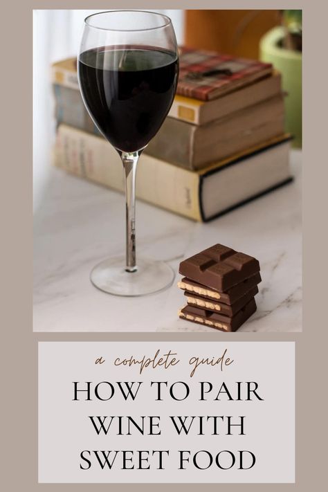 How to pair wine with sweet foods Desserts For Wine Tasting Party, Wine And Chocolate Pairing, Red Wine Dessert, Dessert Wine Pairing, Wine Tasting Food, Red Wine Pairing, Desserts Drinks, Mint Desserts, Red Blend Wine