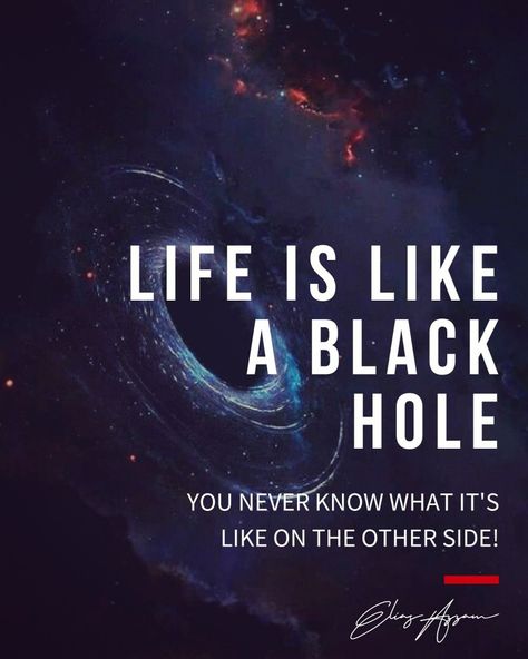 Black Hole Quotes Life, Nasa Quotes, Outer Space Quotes, Revolutionary Quotes, Planets Quote, Physics Quotes, Space Quotes, Life Affirmations, Astronomy Facts