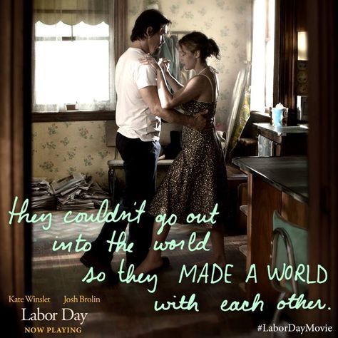 They couldn't go out into the world, so they made a world with each other. #LaborDayMovie Labor Day Movie, Labor Day Wedding, Labor Day Quotes, Fictional Couples, Iconic Films, Amazing Movies, Baroque Dress, What Love Means, Funny Pregnancy Announcement