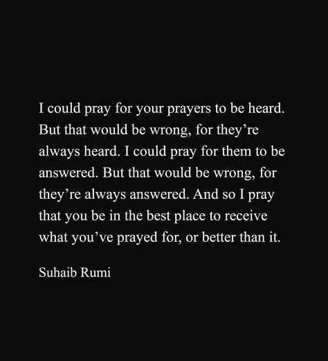 Suhaib Rumi Quotes, Heart Is Full Quotes, My Heart Is Full Quotes, Achieving Dreams Quotes, Achieving Dreams, Dreams Quotes, My Heart Is Full, Heart Is Full, Love Gratitude