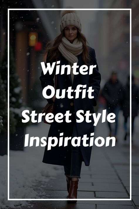 Winter Outfit Street Style Inspiration Winter Street Style Cold Outfit Ideas, Street Style Aesthetic Winter, Winter Nyc Street Style, Nyc Winter Outfits Cold Weather, London Street Style Winter, Winter Outfit Street Style, Seattle Street Style, Casual Winter Fashion, Chic Winter Outfit