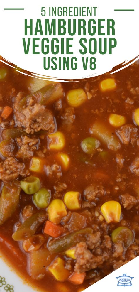 Hamburger Vegetable Soup with V8 Juice Recipe - These Old Cookbooks Vegetable Soup With V8 Juice, Vegetable Soup With V8, Soup With V8 Juice, Hamburger Veggie Soup, V8 Juice Recipe, Crockpot Vegetable Beef Soup, Easy Vegetable Beef Soup, Tomato Juice Recipes, Vegetable Soup Crock Pot