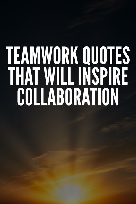 Uplifting Work Quotes Motivation, Uplifting Team Quotes, Team Manager Quotes, Great Team Work Quotes Motivation, Team Sayings Teamwork, Inspirational Quotes Positive Team Work, Quote For Work Office, Motivational Quotes Positive Teamwork, Team Mate Quotes