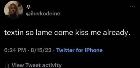 I’m The One For You Twitter, Kissing Quotes Twitter, Kiss Me Tweets, I Need A Kiss Tweet, Tweets About Kissing, Cuddle Tweets, Freaks Quotes Mood, Kiss Me Quotes, Romantic Humor