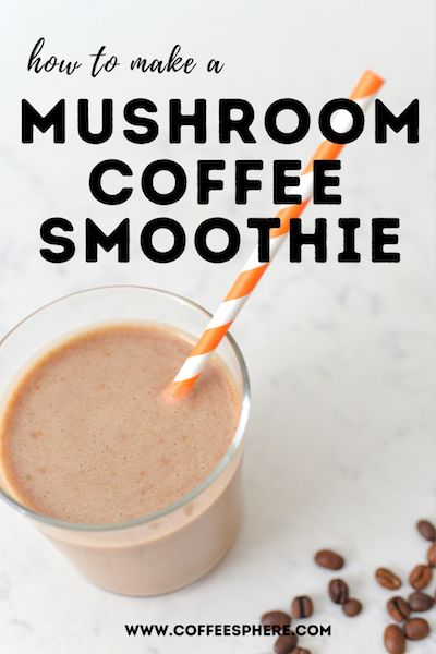 Mushroom Coffee Benefits, Easy Coffee Drinks Recipes, Coffee Smoothie Recipes, Coffee Ideas, Coffee Smoothie, Mugs Design, Superfood Smoothie, Mushroom Coffee, Coffee Benefits