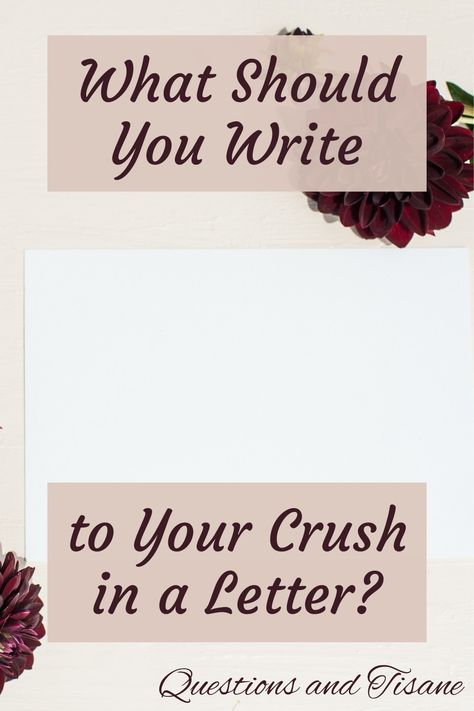 crush love letter Love Letters To Confess To Your Crush, How To Write A Letter To Your Crush, What To Write In A Letter To Your Crush, How To Write A Love Letter To Your Crush, A Letter To My Crush, How To Tell Your Crush U Like Him Letter, Letter To Crush Feelings, A Letter To Your Crush, How To Confess To Your Crush In A Letter