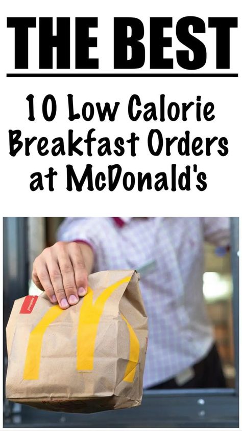 10 Low Calorie Breakfast Orders at McDonald's 100 Calorie Breakfast, 500 Calories Recipes, Calorie Breakfast, Low Calorie Breakfast, Low Calorie Cooking, Diet Breakfast, Calorie Deficit, 500 Calories, 100 Calories