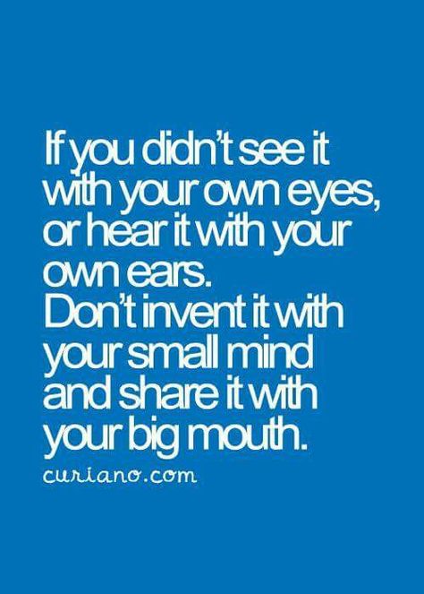 Ask perhaps, don't judge based on assumptions and rumor or one side of a story... Life Quotes To Live By, Lets Go, People Quotes, Quotable Quotes, True Words, Apartment Living, So True, Meaningful Quotes, The Words