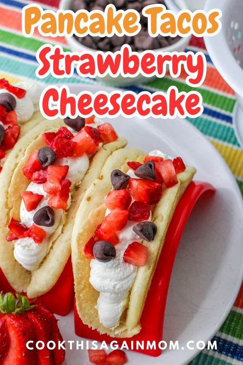 Breakfast, brunch, or dessert! Upgrade your pancake game with these delicious pancake tacos with cheesecake mousse and fresh strawberries! Strawberry Cheesecake Pancakes, Candy Truck, Pancake Tacos, Fruit Taco, Velvet Fudge, Pancake Game, Red Velvet Fudge, Homemade Buttermilk Pancakes, Cheesecake Pancakes