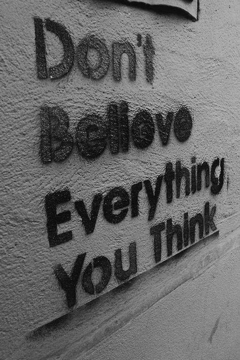 Don't Believe Everything You Think Coach Quotes, Transformation Body, Quote Aesthetic, Just Because, The Words, Words Quotes, Wise Words, Quotes To Live By, Positive Quotes