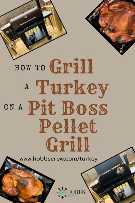 Pit Boss Smoked Turkey, Pit Boss Pellet Grill Recipes, Pit Boss Recipes, Pit Boss Smoker, Turkey Cooking Times, Smoker Grill Recipes, Pit Boss Pellet Grill, Pellet Smoker Recipes, Whole Turkey Recipes