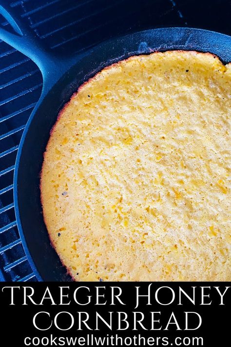 cornbread on a pellet grill in a skillet Side Dishes Dinner, Homemade Cornbread Recipe, Easy Smoker Recipes, How To Make Cornbread, Cornbread Recipe Sweet, Honey Cornbread, Iron Recipes, Pellet Grill Recipes, Traeger Recipes