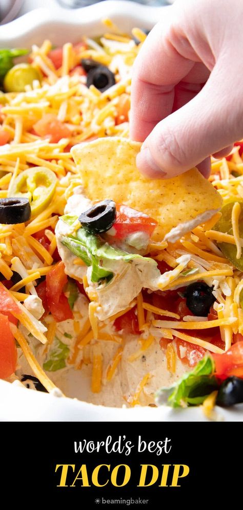 The only Taco Dip you’ll ever need—a thick layer of taco seasoned cream cheese & sour cream topped with crisp lettuce, diced tomatoes, olives, spicy jalapeños and cheddar cheese. Like the best taco in dip form! | Recipe at BeamingBaker.com Taco Dip Recipe With Cream Cheese, Taco Dip With Cream Cheese And Salsa, Classic Taco Dip, Homemade Taco Dip, The Best Taco Dip, Cream Cheese Sour Cream Taco Dip, Layered Taco Dip Recipe, Quick Taco Dip, 7 Layer Dip With Cream Cheese