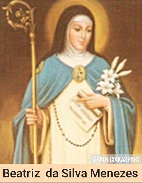 01 de Setembro SANTA BEATRIZ DA SILVA MENEZES nasceu no norte da África, numa colônia portuguesa. Ainda na infância, voltou com a família para Portugal. Ao completar vinte anos de idade, Beatriz foi para a corte da Espanha, pois sua tia Isabel, Infanta de Portugal, que se casara com o rei de Castela, convidou-a para ser sua primeira dama de honra.Beatriz era uma jovem muito bela fisicamente, além de ser amável, culta, inteligente e educada nas virtudes cristãs. Logo que chegou despertou a Portugal, Norte