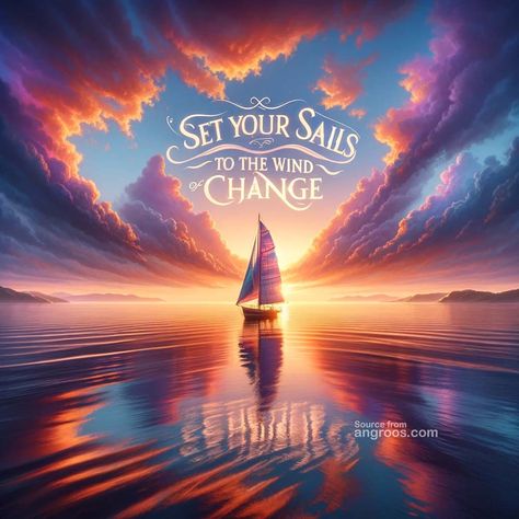 Motivational and inspirational quotes-set your sails to the wind of change Journey To Success, Wind Of Change, Change Quotes, The Wind, Personal Growth, Fuel, Motivational Quotes, Inspirational Quotes, Quotes