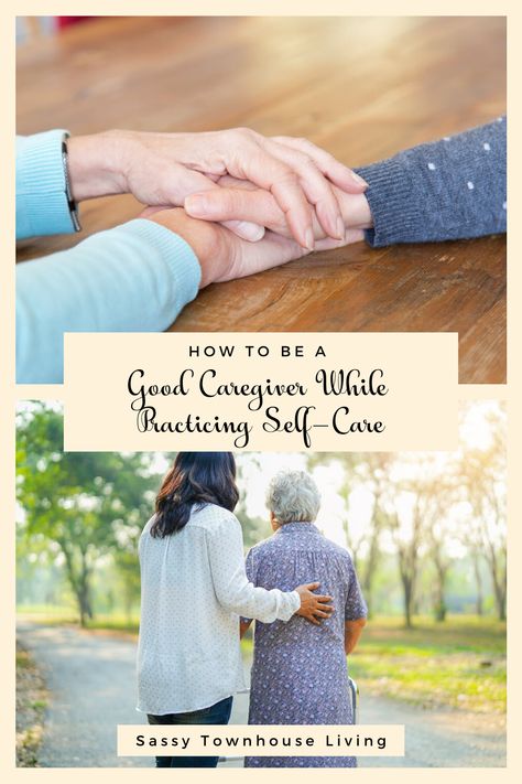 How To Be A Good Caregiver While Practicing Self Care - Sassy Townhouse Living #selfcare #caregiver Family Caregiver, Healthy Lifestyle Tips, Effective Workouts, Caregiver, How To Take, Family Activities, Finding Peace, Healthy Habits, You Deserve