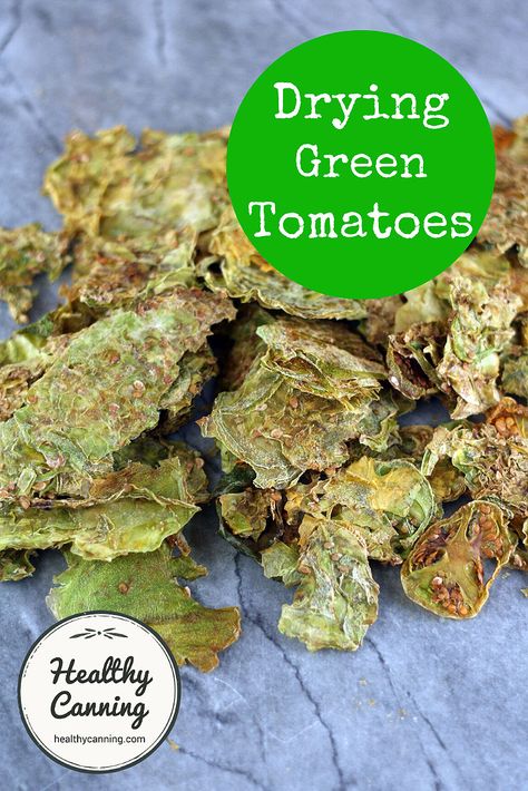 Drying Green Tomatoes - Healthy Canning How To Dehydrate Tomatoes In A Dehydrator, Dehydrated Green Tomatoes, How To Preserve Green Tomatoes, Preserving Green Tomatoes, Tomato Preserves, Dehydrating Tomatoes, Canning For Beginners, Healthy Canning, Canning Tomatoes Recipes