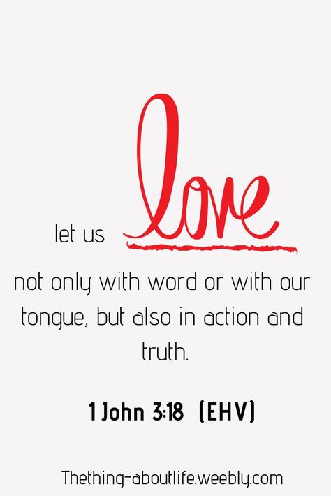 Truth Scripture, Love In Action, Bybel Verse, God Fearing, Action Quotes, Bible Belt, White Quotes, Love Is An Action, Walk In Love