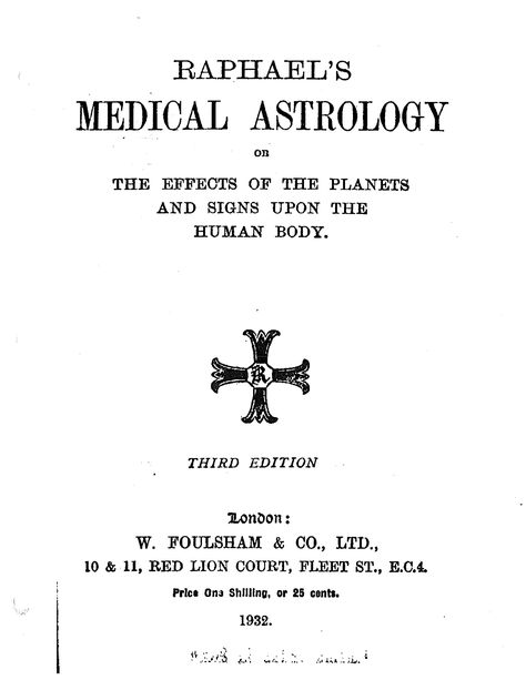 Medical Astrology : Raphael : Free Download, Borrow, and Streaming : Internet Archive Energetic Anatomy, Esoteric Books, Esoteric Occult, Tamil Astrology, Astrology Signs Dates, Astrology Dates, Secret Knowledge, Metaphysical Books, Medical Astrology