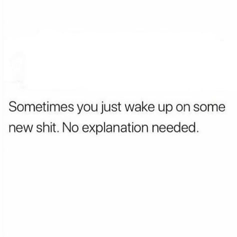 I Woke Up Today Quotes, Woke Up Quotes, Wake Up Quotes, Woke Up, Hate Everyone, Today Quotes, Different Quotes, Happy Tuesday, Wake Me Up