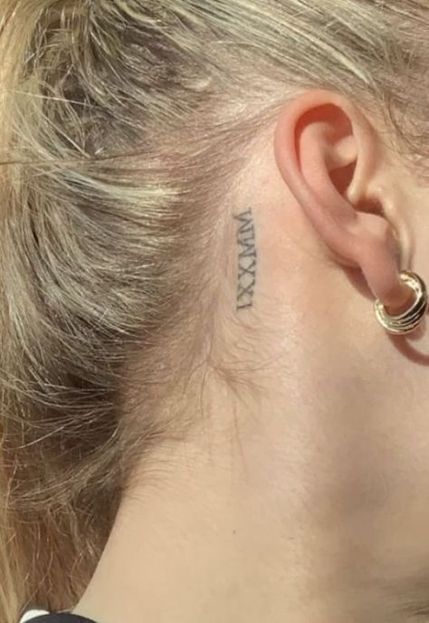 Birthday Tattoo Behind Ear, Date Tattoo Ideas Behind Ear, Roman Numeral Ear Tattoo, Behind The Ear Roman Numeral Tattoo, Number Tattoos Behind The Ear, Tattoo Behind Ear Number, Roman Numerals Tattoo Behind Ear, Behind Ear Date Tattoo, Date Behind Ear Tattoo