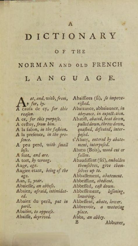 A dictionary of the Norman or Old French language : collected from such Acts of Parliament, Parliament rolls, journals, Acts of state, records, law books, antient historians, and manuscripts as related to this nation... : Kelham, Robert,1717-1808 : Free Download, Borrow, and Streaming : Internet Archive Dictionary Words Aesthetic, French Language Aesthetic, Dictionary Aesthetic, Old Language, Language Aesthetic, Old English Language, Collage Backgrounds, Law Library, English Aesthetic