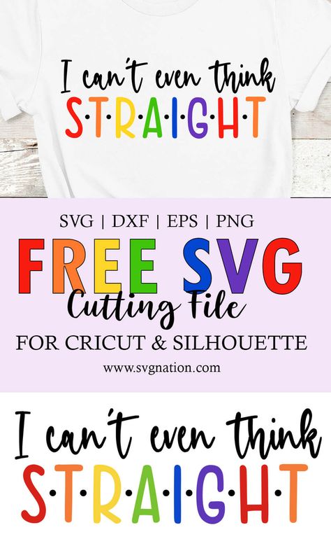 Download this free I can't even think straight pride svg file to use with your Cricut or Silhouette machine. Pride Svg Free, Pride Cricut Projects, Lesbian Svg, Pride Designs, Htv Shirts, Diy Sublimation, Pride Festival, Svg Rainbow, Cricut Svgs