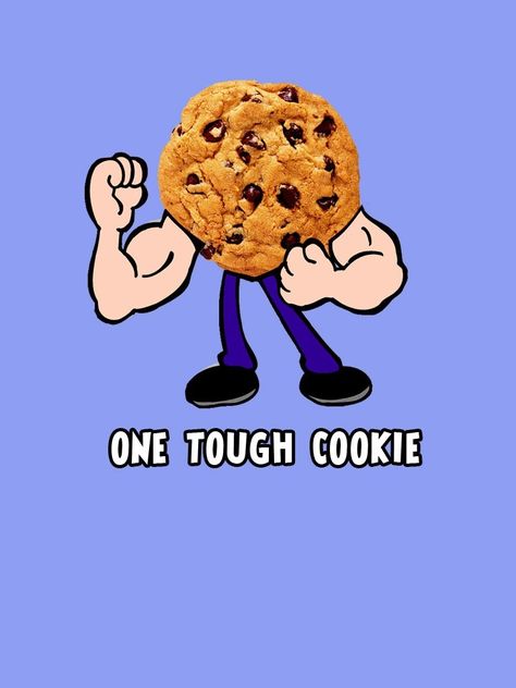 tough Funny Desktop Wallpaper, One Tough Cookie, Get Well Quotes, Tough Cookie, Learning Languages, Monster Cookies, Puns, Desktop Wallpaper, Cookies Et Biscuits