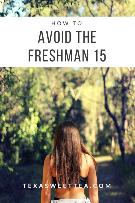 How to Avoid the Freshman 15 College Workout Plan Freshman 15, Sara Ellis, College Fitness, One Week Diet Plan, One Week Diet, Freshman 15, College Necessities, School Advice, College Success