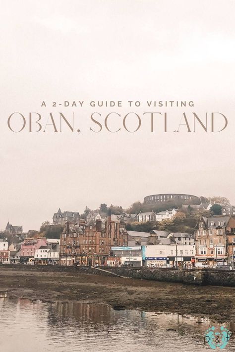 What you need to know if you plan to spend 2 days exploring Oban, Scotland and the Hebrides. One Week In Scotland, 4 Day Scotland Itinerary, Oban Scotland What To Do, 2 Weeks In Scotland, Outer Hebrides Scotland, Oban Scotland, Scottish Holidays, Scotland Road Trip, Dunvegan Castle Scotland