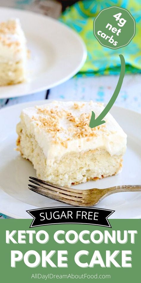 Keto Coconut Custard, Keto Coconut Cake, Coconut Cream Poke Cake, Cream Poke Cake, Sugar Free Whipped Cream, Keto Cakes, Low Carb Cake, Low Carb Low Fat Recipes, Coconut Cake Recipe