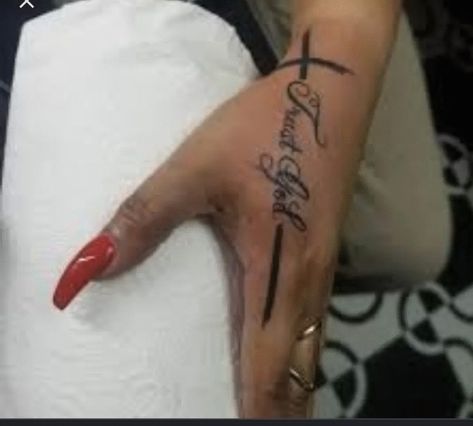 Faith Hand Tattoos For Women, Trust God Hand Tattoo, Trust God Tattoo On Hand, Hand Tattoos For Women Christian, Trust God Tattoos For Women, Trust God Tattoo, Wrist Tattoos Words, Faith Tattoo, God Tattoos