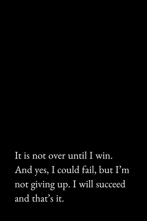 It is not over until I win. And yes, I could fail, but I’m not giving up. I will succeed and that’s it. #startup #success #aesthetic #quotestoliveby #quotesdaily #bestversionofme #yougogirl #yougotthis #grow #motivation #fail #wining #notgiveup #nevergiveup #mindset #minimalist #quotes Its Not Over Until Its Over Quotes, Winning Motivation Quotes, I Want To See Everyone Winning, Wining Quotes Motivational, Its Not Over Until I Win Wallpaper Pc, Its Not Over Until I Win Wallpaper Black, Winning Mindset Quotes, I Will Win Quotes, It's Not Over Until I Win