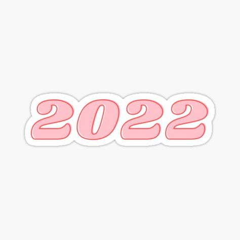 2022 Stickers | Redbubble Bff Books, Class Of 2026, Senior Year Things, 2022 Sticker, Vision Board Book, School Shirt Designs, Graduation Stickers, Love Coloring Pages, School Yearbook