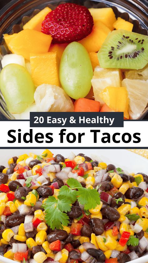 20 Healthy Sides For Tacos: Fruit, Veggies, & More! - Megan vs Kitchen Taco Side Dishes Vegetables, Healthy Side For Tacos, Heart Healthy Dinner Sides, Easy Party Sides Dishes Simple, Taco Sides Healthy, Mexican Sides For Tacos, Healthy Side Dishes For Tacos, What To Serve With Tacos Dinners, Side Dish With Tacos Dinners