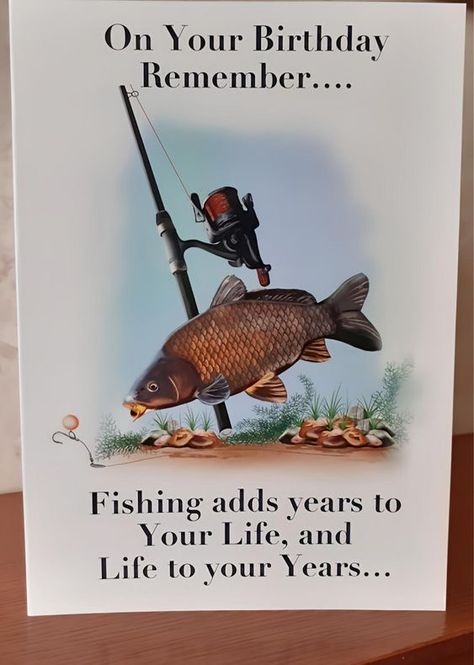 Fishing Birthday Quotes, Happy Birthday Fishing Funny, Birthday Wuotes, Happy Birthday Fisherman, Fishing Birthday Card, Fishing Birthday Cards, Happy Birthday Fishing, Birthday Wishes For Men, Fish Birthday