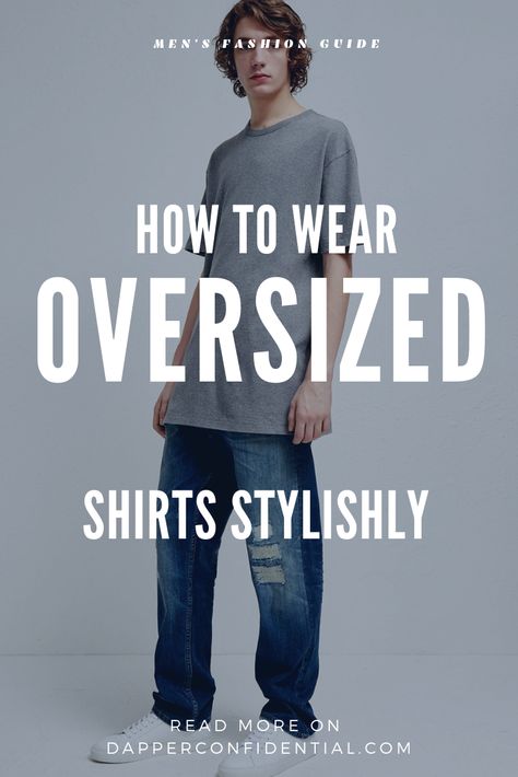 Everywhere you look, the oversized baggy t-shirt is the go-to hipster style. But how do you create the look without looking like you're a child wearing too large hand-me-downs? The rules of wearing oversized t-shirts and keeping your personal style. #oversized #baggy #tees #t-shirts Mens Fashion Tshirts Style, Men’s Oversized T Shirt, Oversized Tshirt Men Fashion, Oversized Look Men, Mens Oversized Tshirt Outfits, Men Graphic Tee Outfit Mens Fashion, Mens Oversized Shirt Outfits, Oversize Tee Outfit Men, How To Style Graphic Tees Men