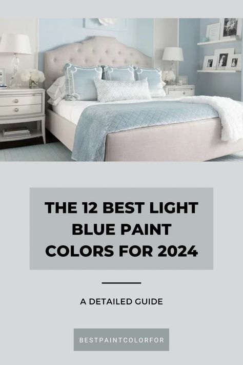 The 12 best light blue paint colors for 2024 - Best Paint Color For Light Blue Bedroom Walls Sherwin Williams, Best Neutral Blue Paint Colors, Sw Windy Blue Bedroom, Light Blue Paint Colors For Living Room, Light Blue Bedroom Paint Colors, Light Blue Paint Colors For Bedroom, Light Blue Wall Paint, Light Blue Bedroom Walls, Best Light Blue Paint Colors