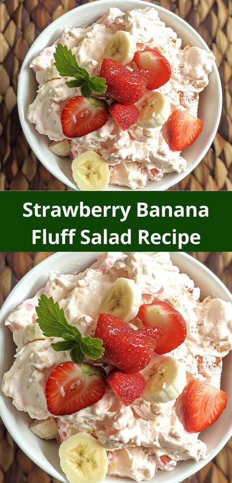 Refreshing Strawberry Banana Fluff Salad: an easy, creamy dessert perfect for summer parties. Strawberry Banana Fluff Salad, Banana Fluff Salad, Banana Fluff, Fluff Salad, Strawberry Banana, Salad Recipe, 15 Minutes, Salad, Dessert